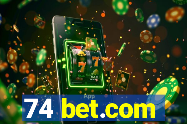 74 bet.com